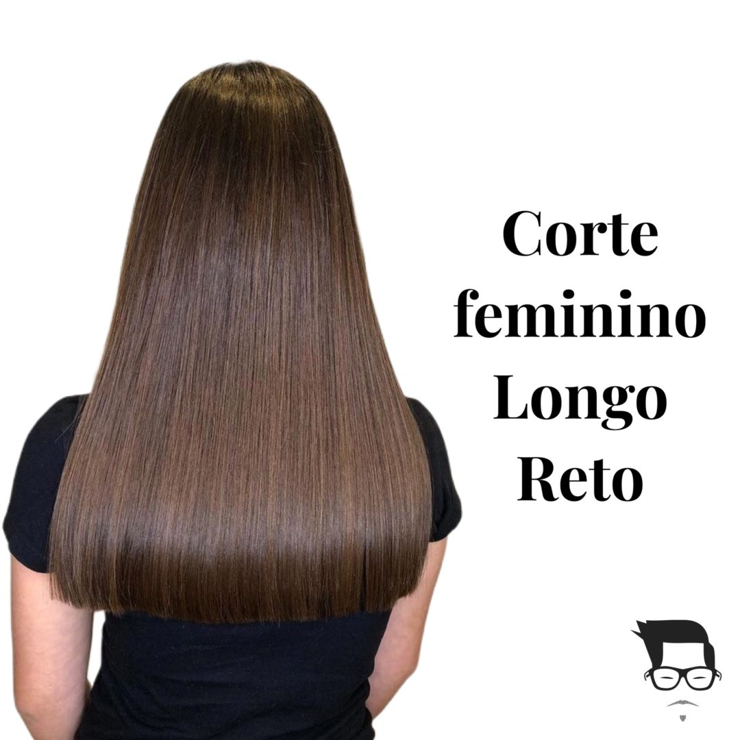 Corte de cabelo feminino longo reto - ESPECIALISTA CORTES FEMININO