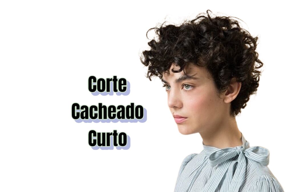 Cabelo curto cacheado, melhores cortes.