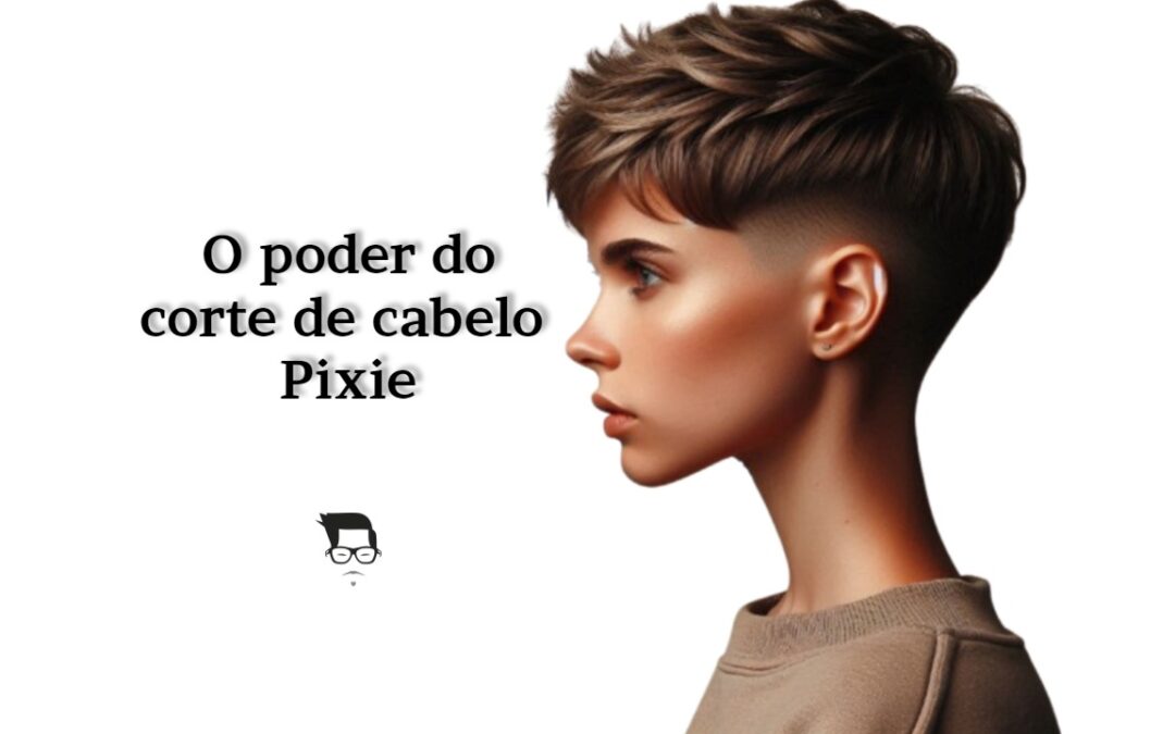 Tendências de Corte de Cabelo Pixie cut para Transformar seu Visual