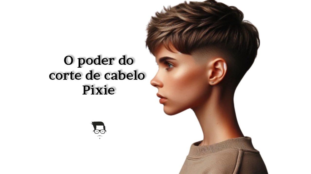 corte de cabelo pixie cut