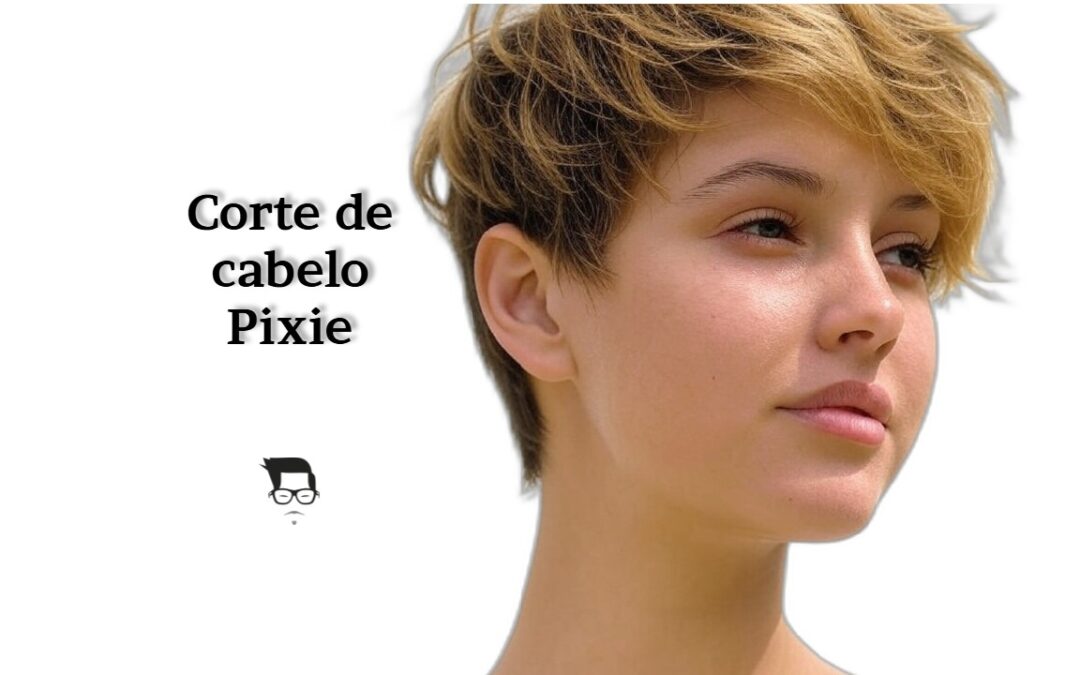 Descubra o Estilo Perfeito: Inspirações e Dicas de Corte de Cabelo Pixie